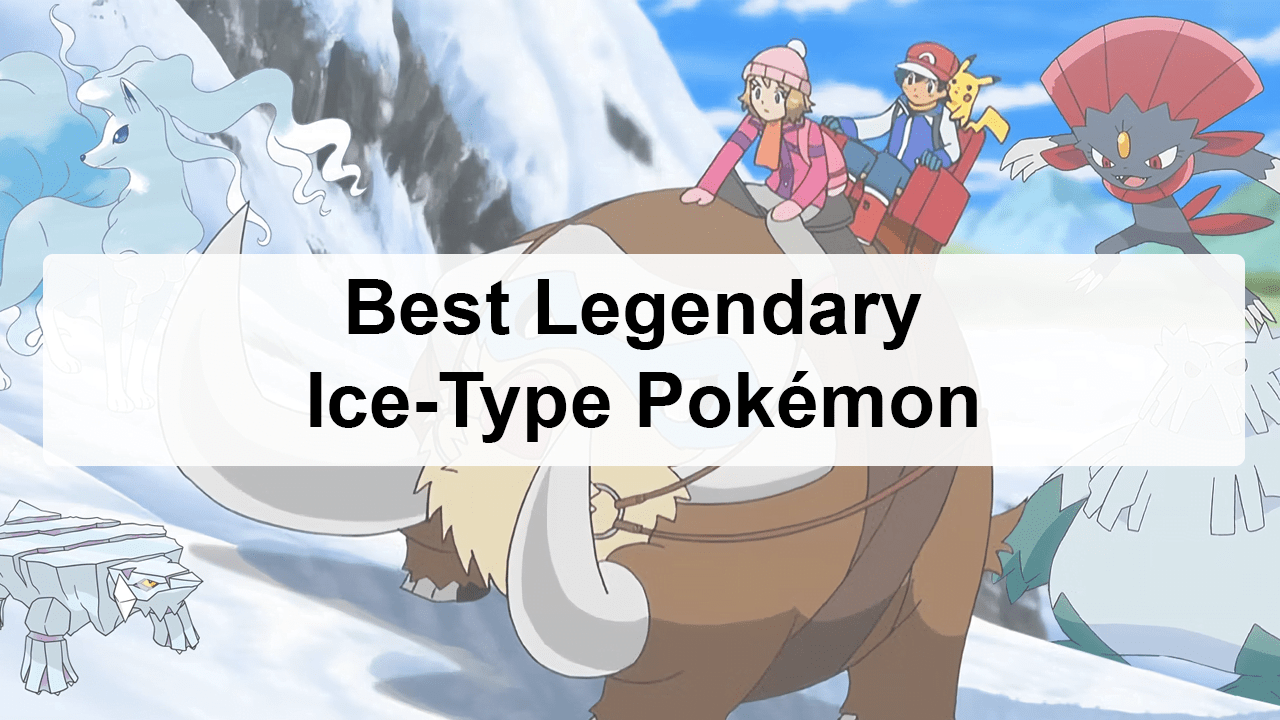 Best Legendary Ice-Type Pokémon