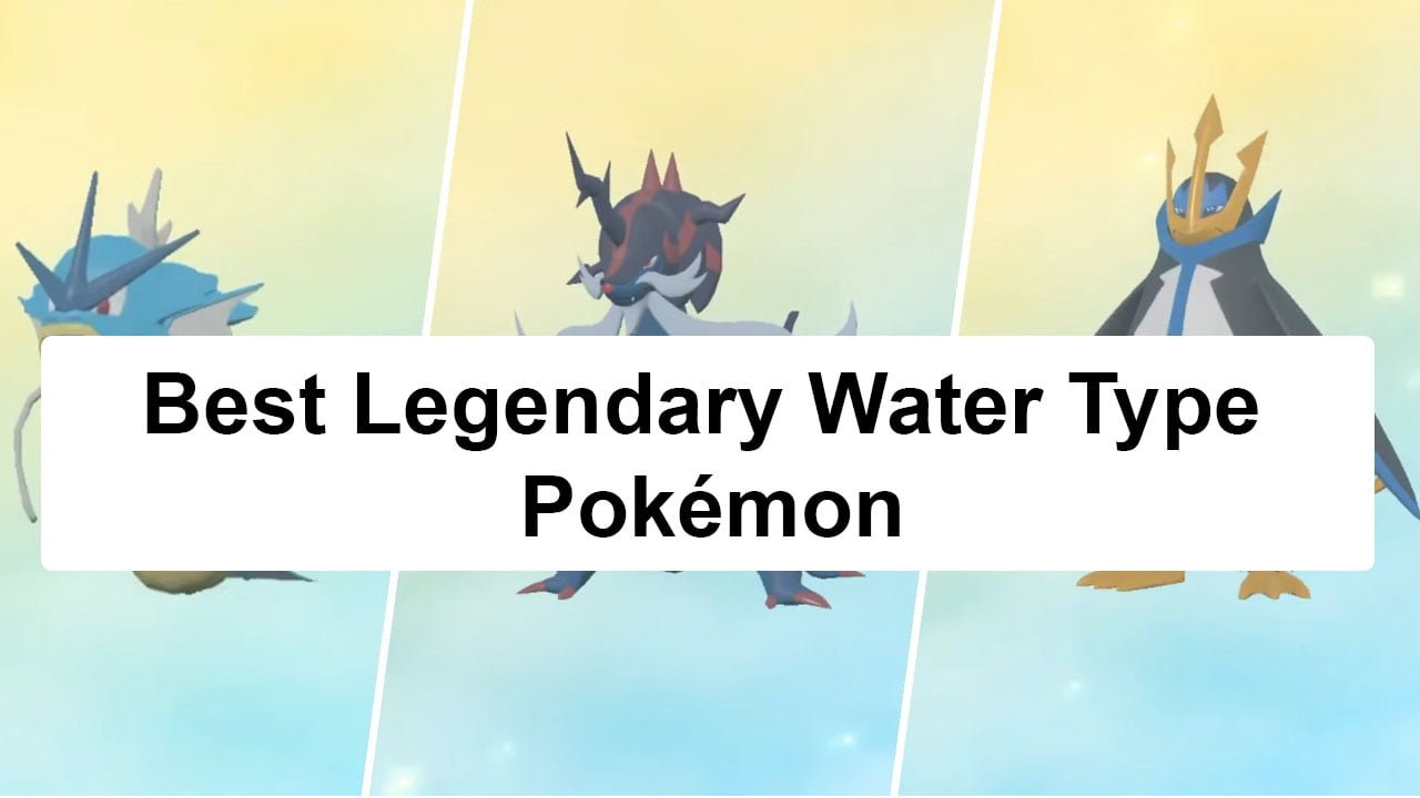 Best Legendary Water Type Pokémon