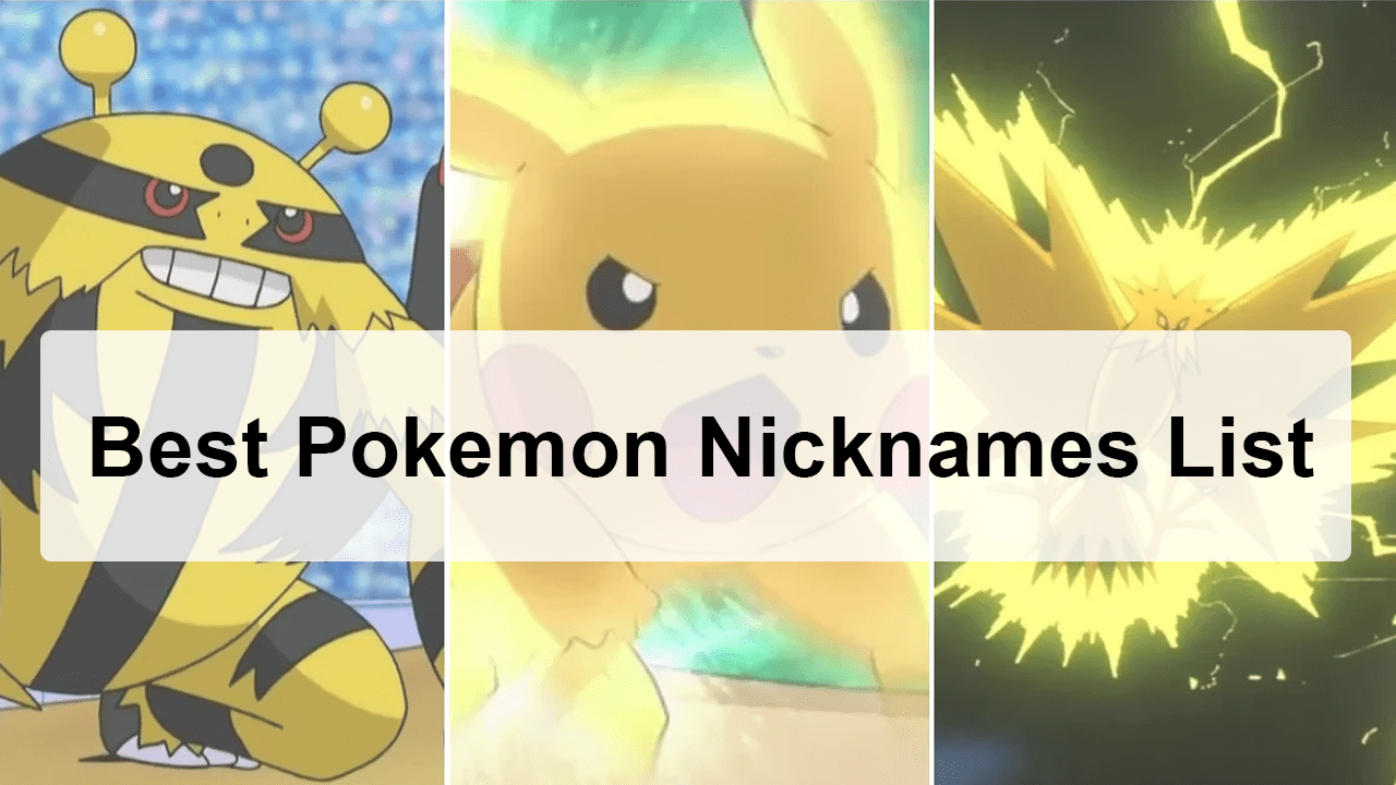 Best Pokemon Nicknames List