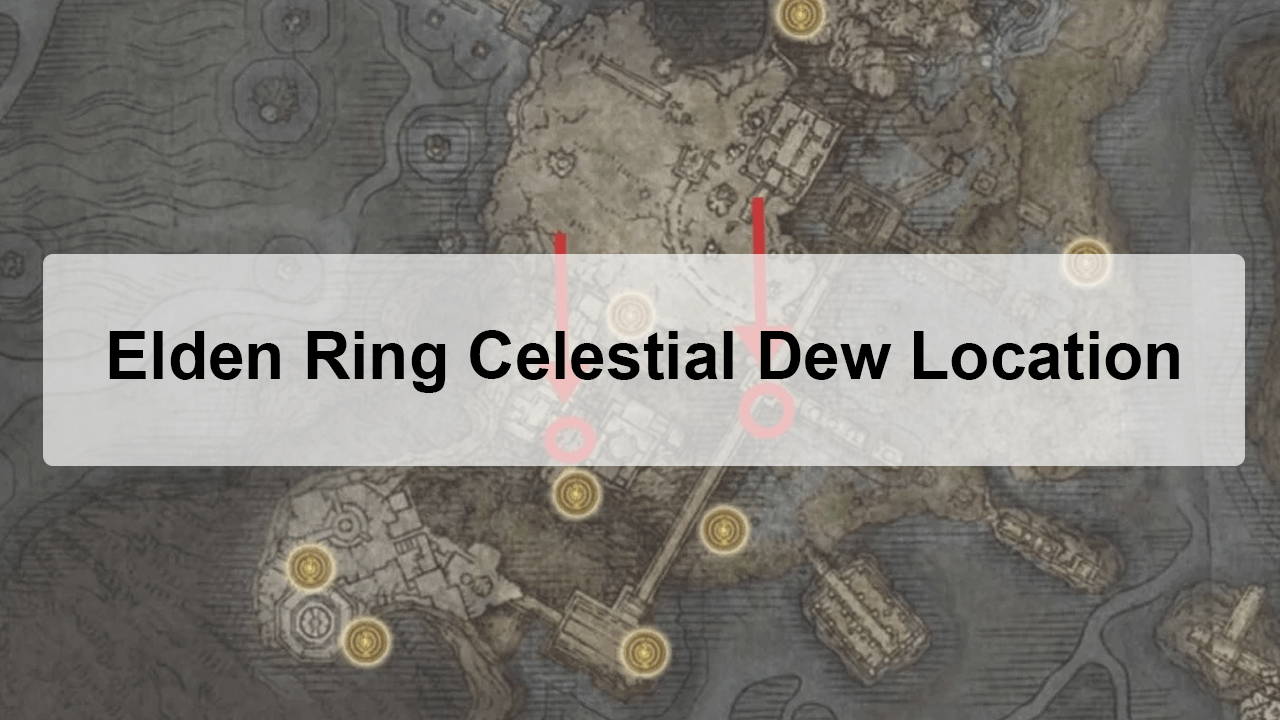 Elden Ring Celestial Dew Location