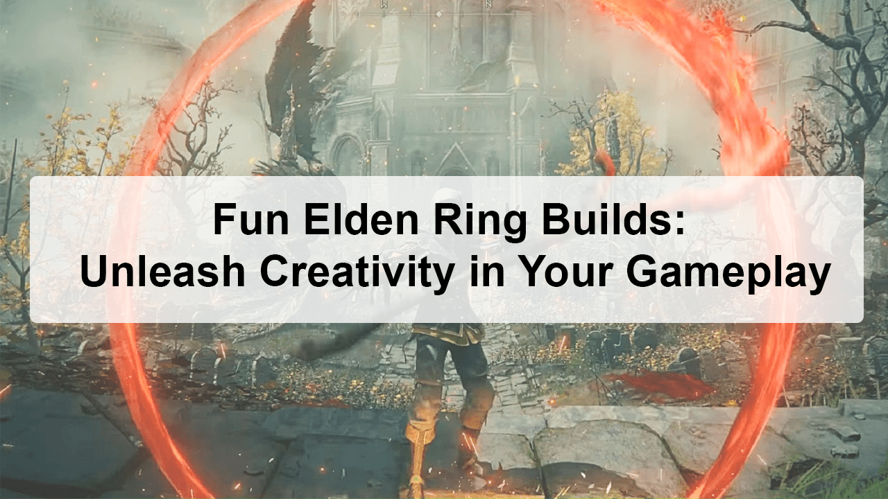 Fun Elden Ring Builds