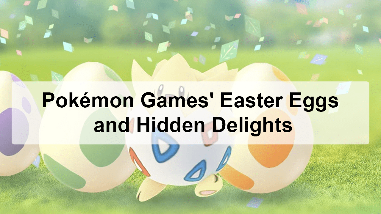 Pokémon Games Easter Eggs
