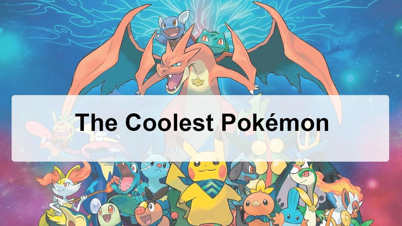 The Coolest Pokémon