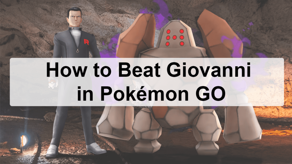 How to Beat Giovanni in Pokémon GO