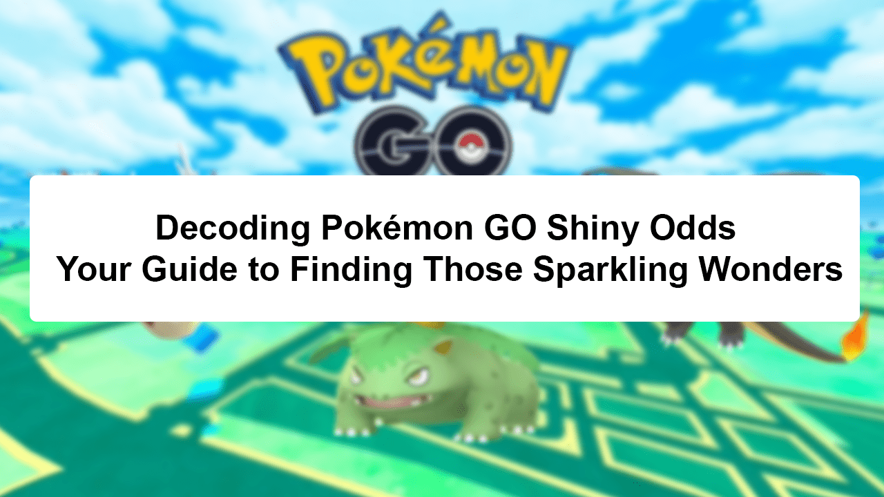 Pokémon GO Shiny Odds