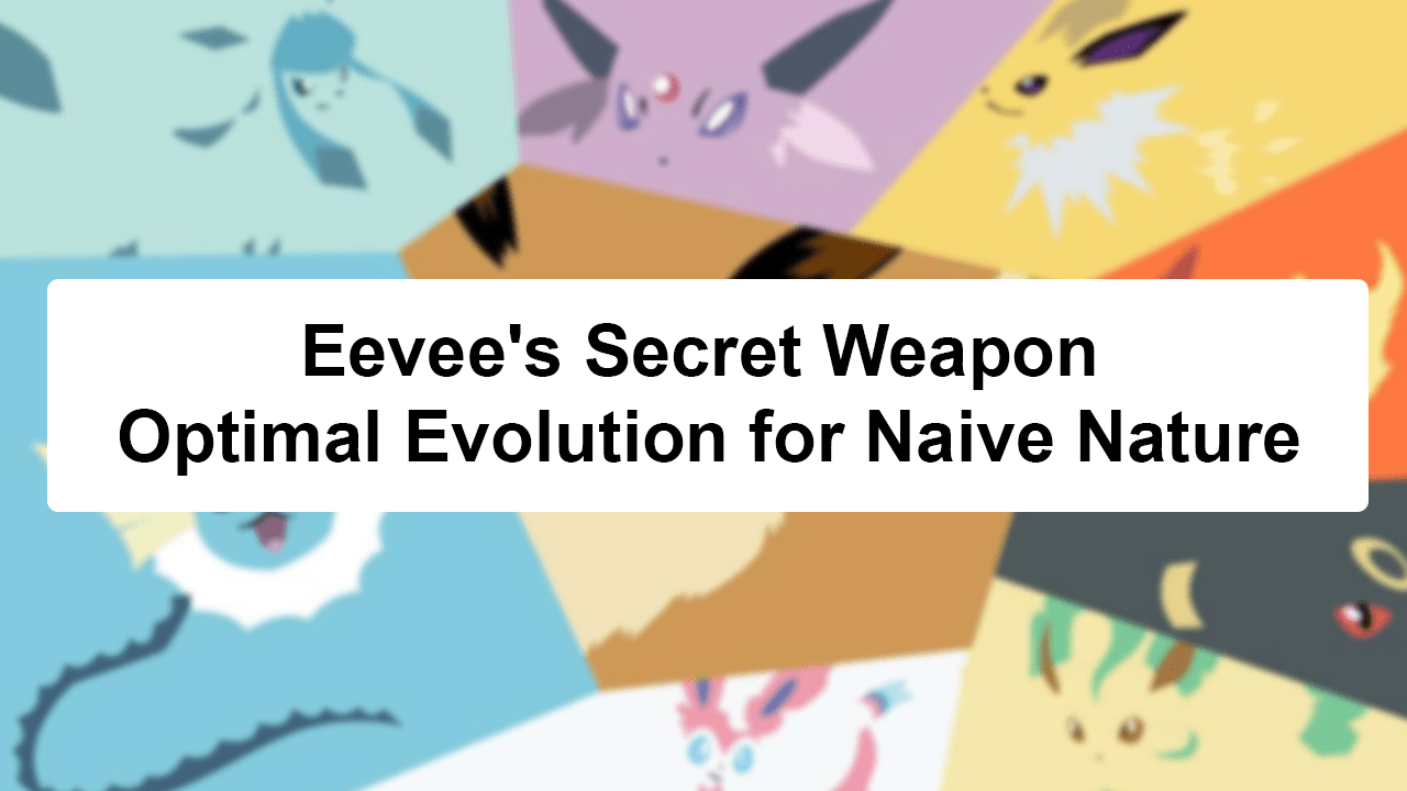 best eevee evolution for naive nature