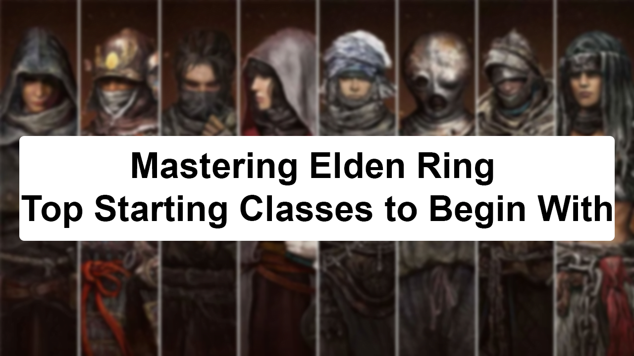 best starting classes elden ring