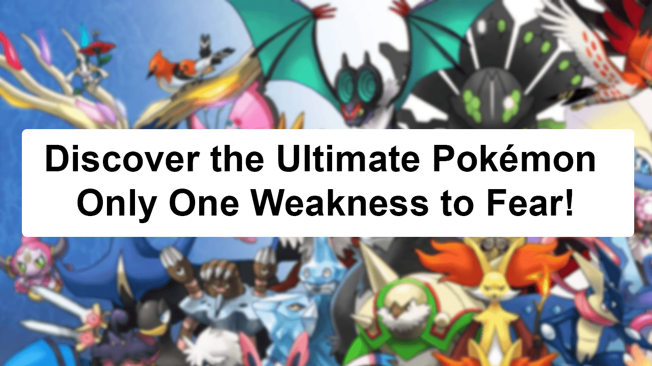 pokemon only one weakness